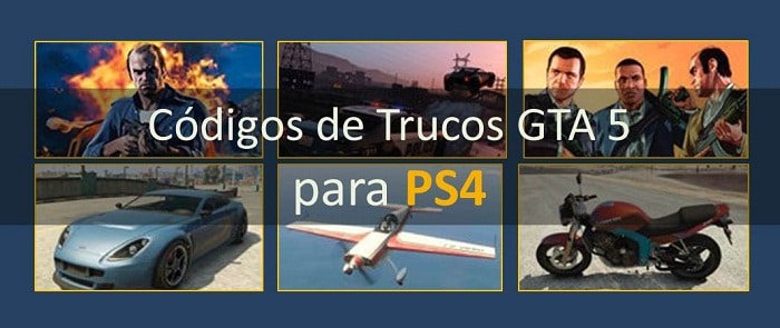 Trucos GTA PS4 - Grand auto V código español