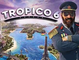 Tropico 6 sur PC configurations requises minimale et recommandée