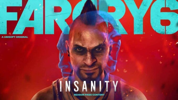 far cry 6 vaas insanity dlc - far cry 6 vaas insanity dlc - Xbox One, Xbox Series X/S, PlayStation 4, PlayStation 5 et PC